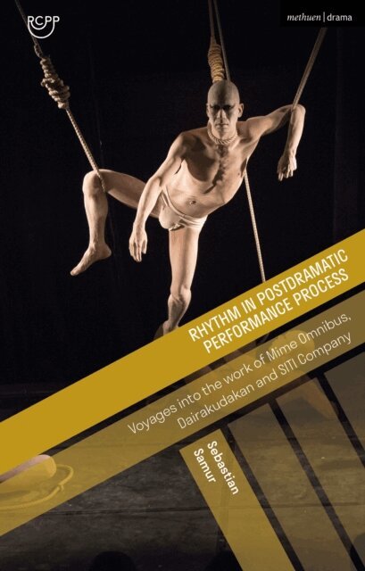 Sebastian Samur - Rhythm in Postdramatic Performance Process, E-bok