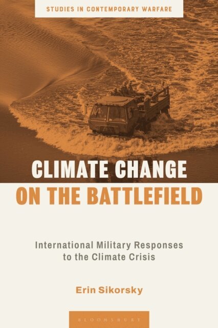 Erin Sikorsky - Climate Change on the Battlefield, E-bok