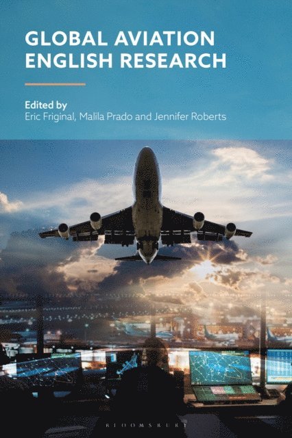 Eric Friginal, Malila Prado, Jennifer Roberts - Global Aviation English Research, E-bok