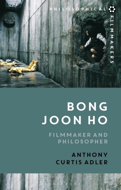 Anthony Curtis Adler - Bong Joon Ho, E-bok