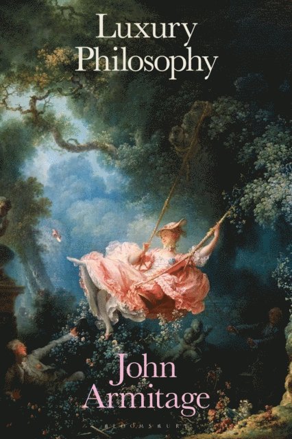 John Armitage - Luxury Philosophy, E-bok