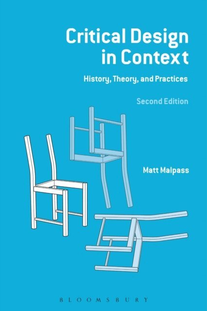 Matt Malpass - Critical Design in Context, E-bok