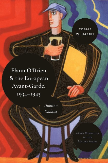 Tobias William Harris - Flann O’Brien and the European Avant-Garde, 1934–45, E-bok
