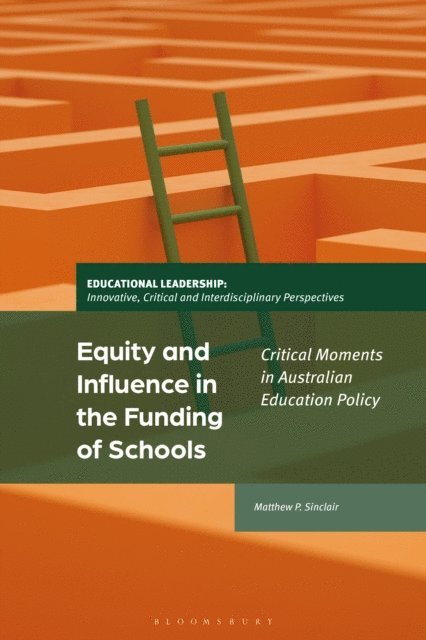 Matthew P. Sinclair - Equity and Influence in the Funding of Schools, E-bok