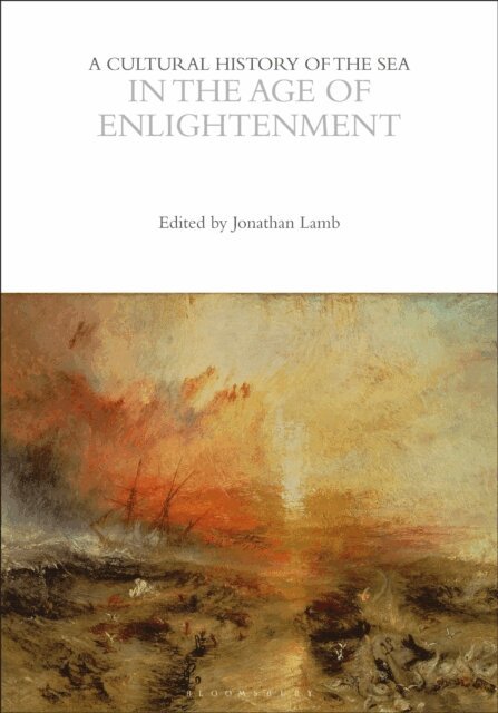 Jonathan Lamb - Cultural History of the Sea in the Age of Enlightenment, E-bok