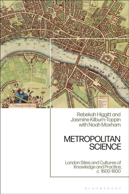 Rebekah Higgitt, Jasmine Kilburn-Toppin, Noah Moxham - Metropolitan Science, E-bok