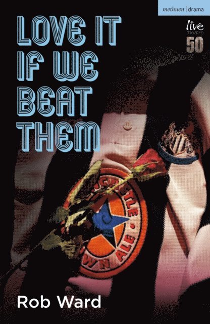 Rob Ward - Love It If We Beat Them, E-bok