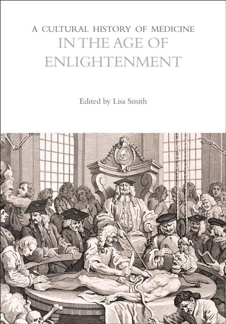 Lisa Smith - Cultural History of Medicine in the Age of Enlightenment, E-bok