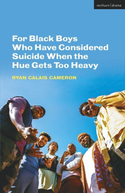 Ryan Calais Cameron - For Black Boys Who Have Considered Suicide When the Hue Gets Too Heavy, E-bok