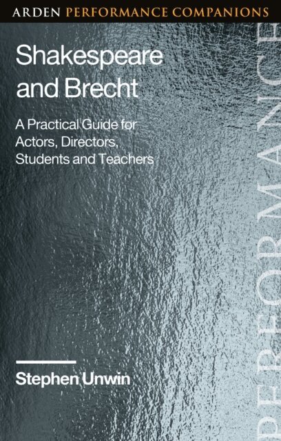 Stephen Unwin - Shakespeare and Brecht, E-bok