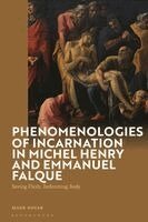 Mark Novak - Phenomenologies of Incarnation in Michel Henry and Emmanuel Falque, Häftad