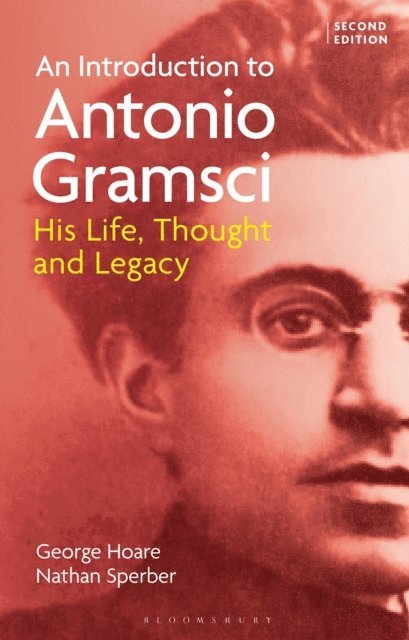 George Hoare, Nathan Sperber - Introduction to Antonio Gramsci, E-bok