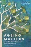 Robert Hagan, Jo-Pei Tan, Sarah Campbell - Ageing Matters, Inbunden. Tillgänglighet: Kommande