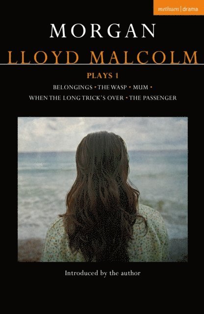 Morgan Lloyd Malcolm - Morgan Lloyd Malcolm: Plays 1, E-bok