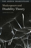 Genevieve Love, Evelyn Gajowski - Shakespeare and Disability Theory, Häftad
