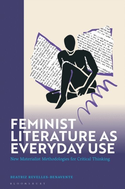 Beatriz Revelles-Benavente - Feminist Literature as Everyday Use, E-bok