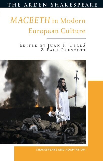 Juan F. Cerdá, Paul Prescott - Macbeth in Modern European Culture, E-bok
