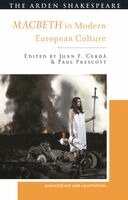 Juan F Cerdá, Paul Prescott, Mark Thornton Burnett - Macbeth in Modern European Culture, Häftad. Tillgänglighet: Kommande