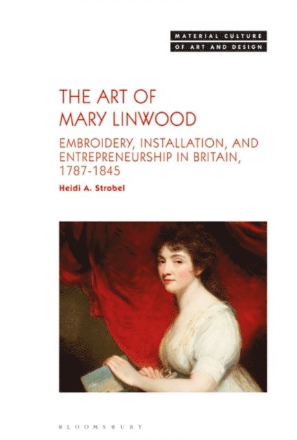 Heidi A. Strobel - Art of Mary Linwood, E-bok