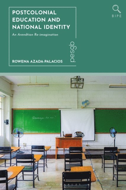 Rowena Azada-Palacios - Postcolonial Education and National Identity, E-bok