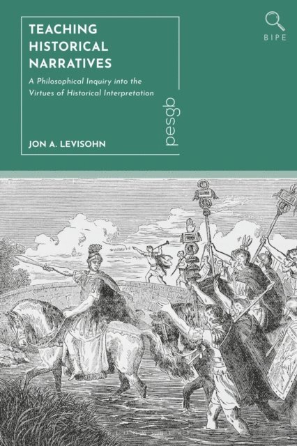 Jon A. Levisohn - Teaching Historical Narratives, E-bok
