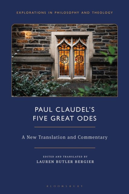 Paul Claudel, Lauren Butler Bergier - Paul Claudel’s “Five Great Odes”, E-bok