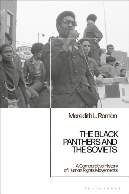 Meredith L. Roman - Black Panthers and the Soviets, E-bok