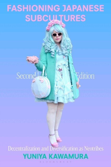 Yuniya Kawamura - Fashioning Japanese Subcultures, E-bok