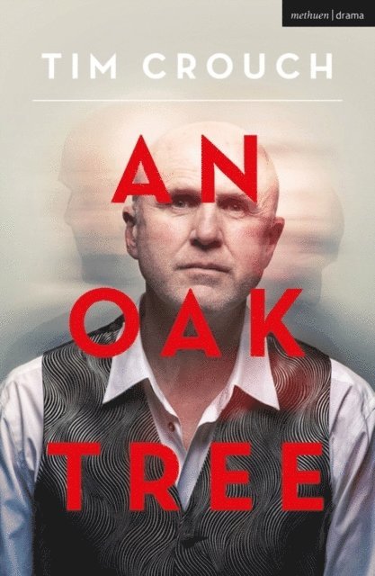 Tim Crouch - Oak Tree, E-bok