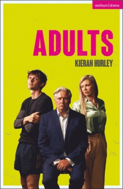 Kieran Hurley - Adults, E-bok