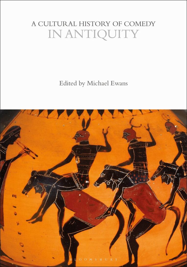 Michael Ewans - Cultural History of Comedy in Antiquity, Häftad. Tillgänglighet: Lägg i varukorg