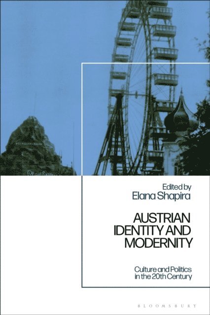 Elana Shapira - Austrian Identity and Modernity, E-bok