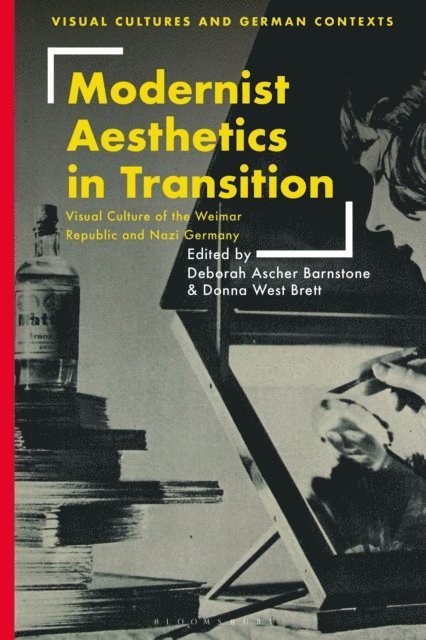 Deborah Ascher Barnstone, Donna West Brett - Modernist Aesthetics in Transition, E-bok