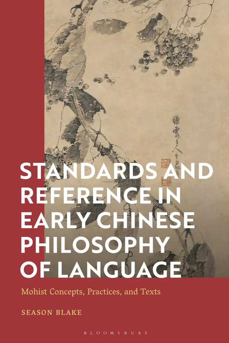 Susan Blake - Standards and Reference in Early Chinese Philosophy of Language, Häftad. Tillgänglighet: Kommande