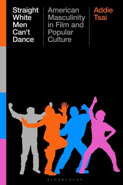 Addie Tsai - Straight White Men Can’t Dance, E-bok