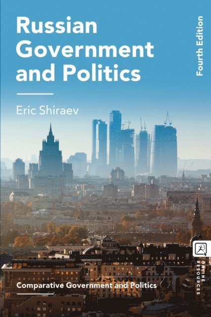 Eric Shiraev - Russian Government and Politics, E-bok
