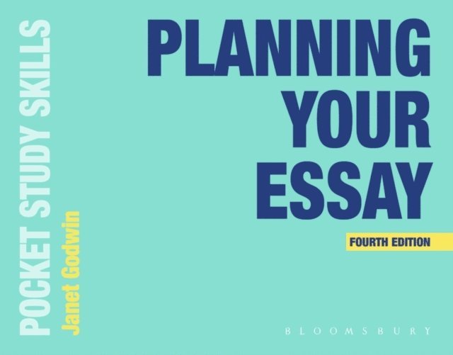 Janet Godwin - Planning Your Essay, E-bok