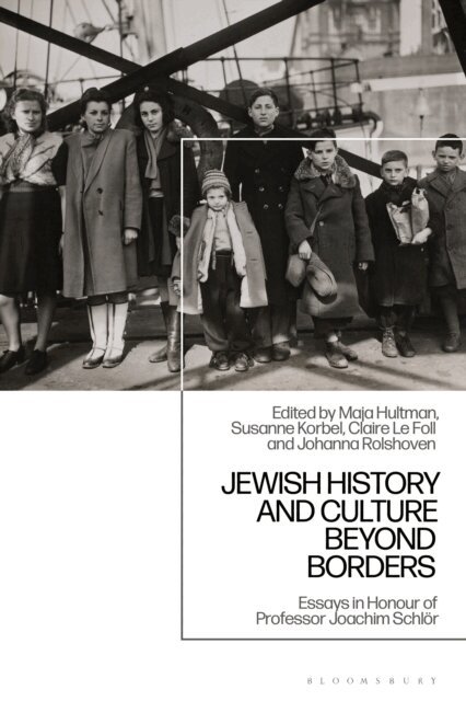 Maja Hultman, Susanne Korbel, Claire Le Foll, Johanna Rolshoven - Jewish History and Culture Beyond Borders, E-bok