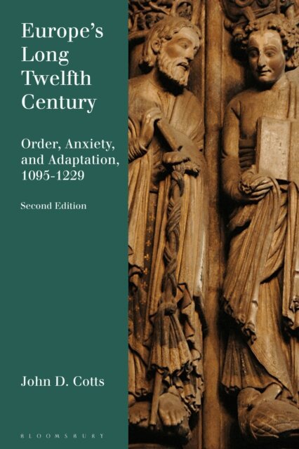 John D. Cotts - Europe's Long Twelfth Century, E-bok
