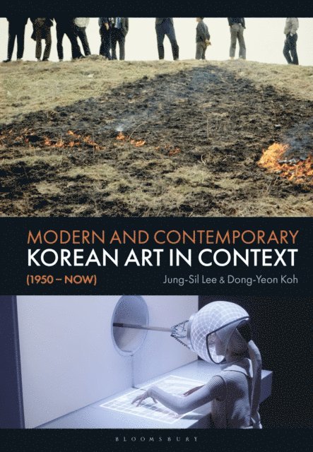 Jung-Sil Lee, Dong-Yeon Koh - Modern and Contemporary Korean Art in Context (1950 - Now), E-bok