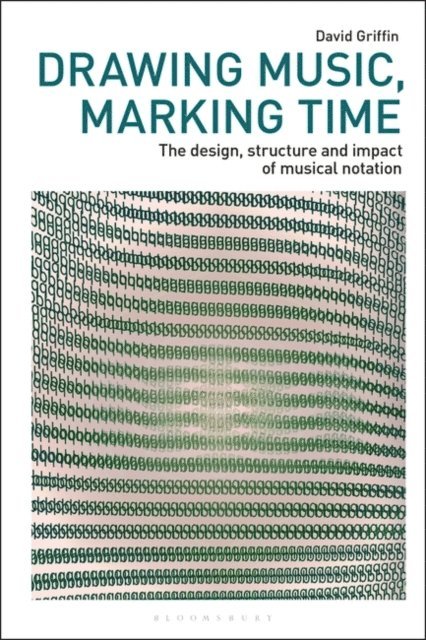 David Griffin - Drawing Music, Marking Time, E-bok