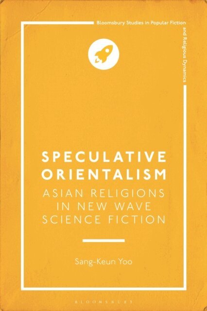 Sang-Keun Yoo - Speculative Orientalism, E-bok