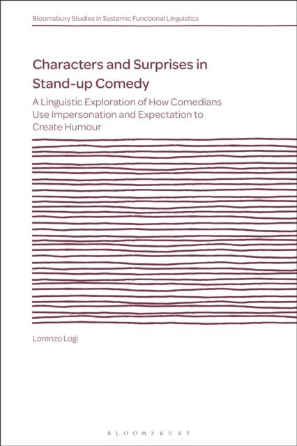 Lorenzo Logi - Characters and Surprises in Stand-up Comedy, E-bok