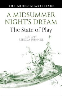 Midsummer Night's Dream: The State of Play