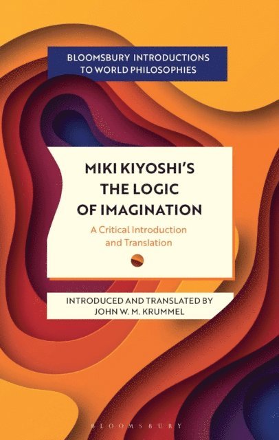 Kiyoshi Miki - Miki Kiyoshi's The Logic of Imagination, E-bok