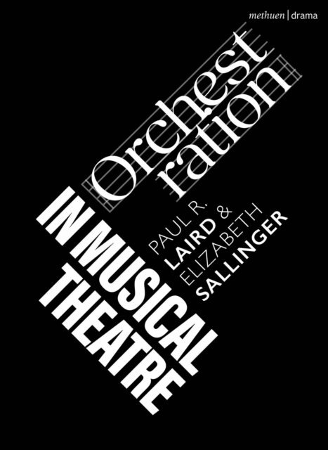 Paul R. Laird, Elizabeth Sallinger - Orchestration in Musical Theatre, E-bok
