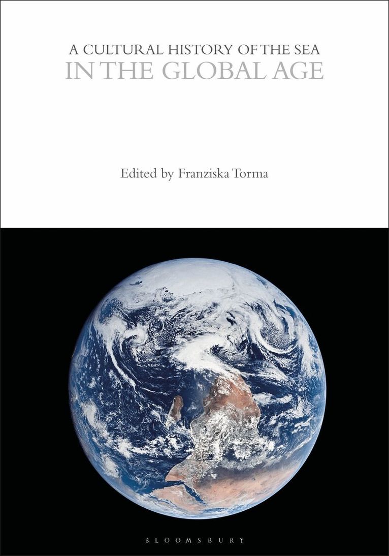 Franziska Torma - Cultural History of the Sea in the Global Age, Häftad