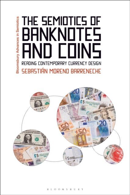 Sebastián Moreno Barreneche - Semiotics of Banknotes and Coins, E-bok