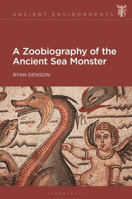 Ryan Denson - Zoobiography of the Ancient Sea Monster, E-bok