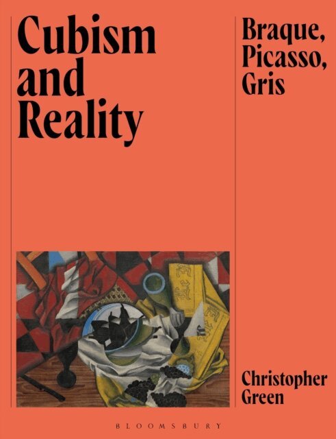 Christopher Green - Cubism and Reality, E-bok